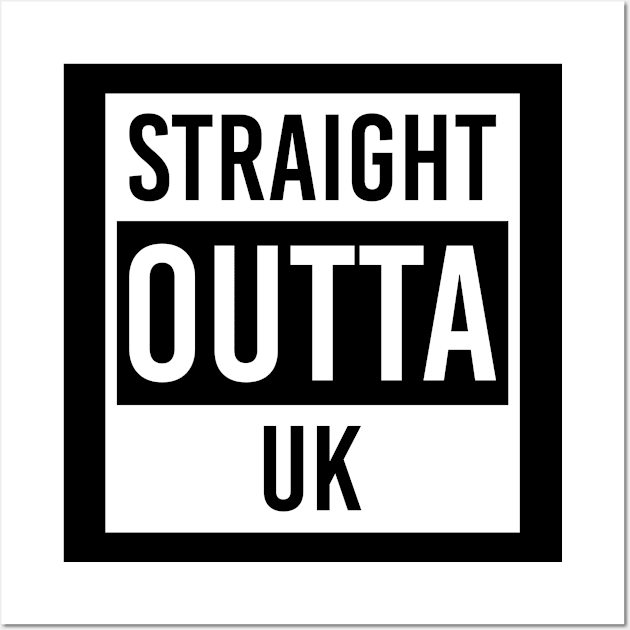 straight outta uk Wall Art by LeonAd